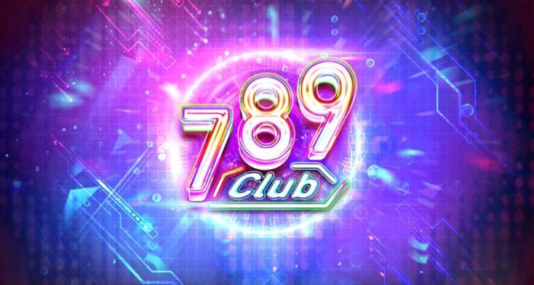 789 Club – Cổng Game Bài Đổi Thưởng Đa Dạng Trải Nghiệm Giải Trí